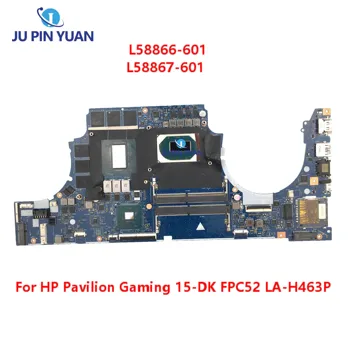 L58866-601 Материнская плата L58867-601 FPC52 LA-H463P Для HP Pavilion Gaming 15-DK Материнская плата ноутбука с GTX1660 6GB i7/I5 Протестирована